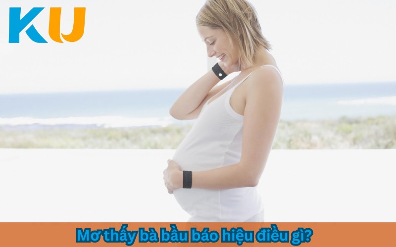 mơ thấy bà bầu